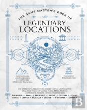 The Game Master'S Book Of Legendary Locations