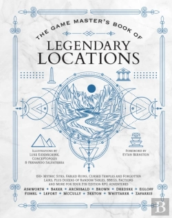 Bertrand.pt - The Game Master'S Book Of Legendary Locations