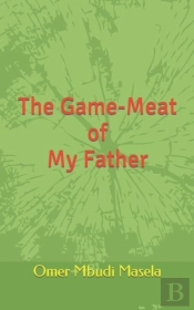 The Game-Meat Of My Father