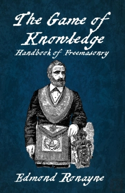 Bertrand.pt - The Game Of Knowledge Handbook Of Freemasonry Ronayne Paperback