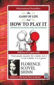 The Game Of Life And How To Play It