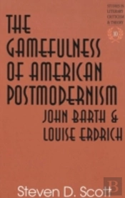 The Gamefulness Of American Postmodernism