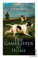 The Gamekeeper At Home