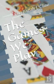 The Games We Play