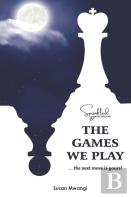 The Games We Play