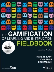 The Gamification Of Learning And Instruction Fieldbook