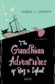 The Gandhian Adventures Of Raj & Iqbal