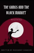 The Gangs And The Black Market