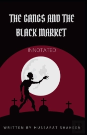 The Gangs And The Black Market