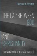 The Gap Between God And Christianity