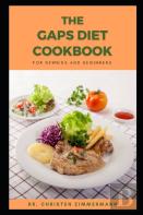 The Gaps Diet Cookbook For Newbies And Beginners