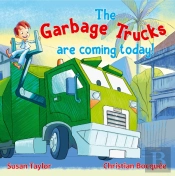 The Garbage Trucks Are Coming Today!