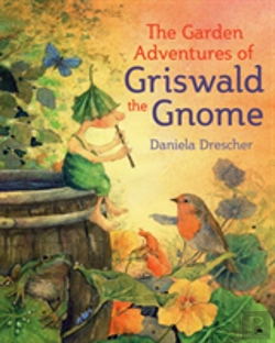 Bertrand.pt - The Garden Adventures Of Griswald The Gnome