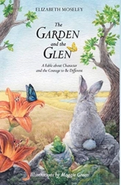 The Garden And The Glen: A Fable About C