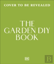 The Garden Diy Book