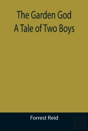 The Garden God: A Tale Of Two Boys