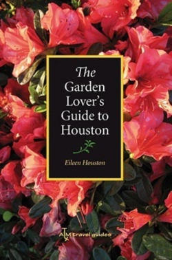 Bertrand.pt - The Garden Lover'S Guide To Houston