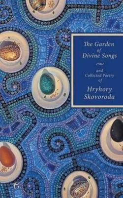 Bertrand.pt - The Garden Of Divine Songs And Collected Poetry Of Hryhory Skovoroda