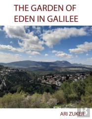The Garden Of Eden In Galilee