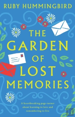 Bertrand.pt - The Garden Of Lost Memories: A Heartbrea