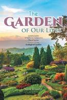 The Garden Of Our Lives