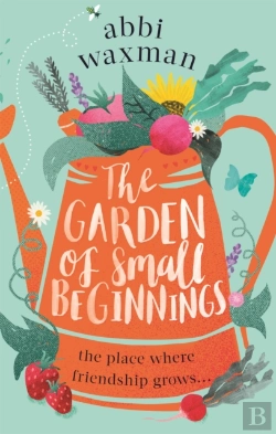 Bertrand.pt - The Garden Of Small Beginnings