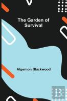 The Garden Of Survival