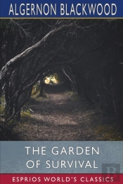 The Garden Of Survival (Esprios Classics)