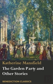 The Garden Party And Other Stories
