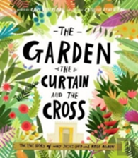 The Garden, The Curtain And The Cross Storybook