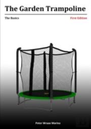 The Garden Trampoline: The Basics