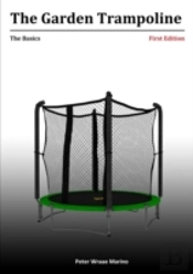 The Garden Trampoline: The Basics