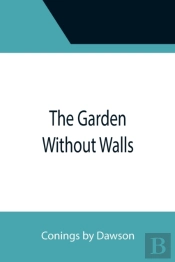 The Garden Without Walls