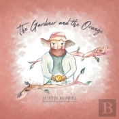 The Gardener And The Orange