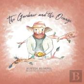 The Gardener And The Orange