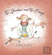 The Gardener And The Orange