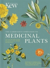 The Gardener'S Companion To Medicinal Plants