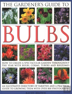 Bertrand.pt - The Gardener'S Guide To Bulbs