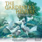 The Gardener'S Helpers