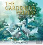 The Gardener'S Helpers