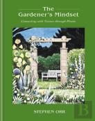 The Gardener'S Mindset: A Gardening Book