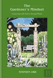 The Gardener'S Mindset: A Gardening Book