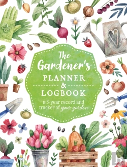 Bertrand.pt - The Gardener'S Planner And Logbook