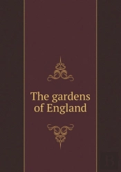 The Gardens Of England