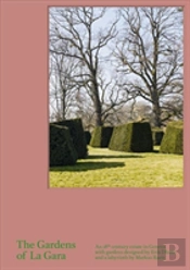 The Gardens Of La Gara