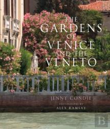 The Gardens Of Venice And The Veneto