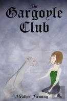 The Gargoyle Club (The Gargoyle Legends Series 1)