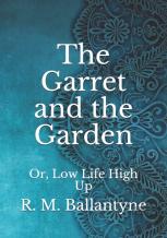The Garret And The Garden