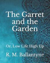 The Garret And The Garden