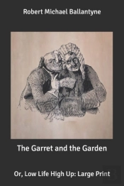 The Garret And The Garden